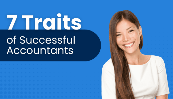7 Traits of Successful Accountants