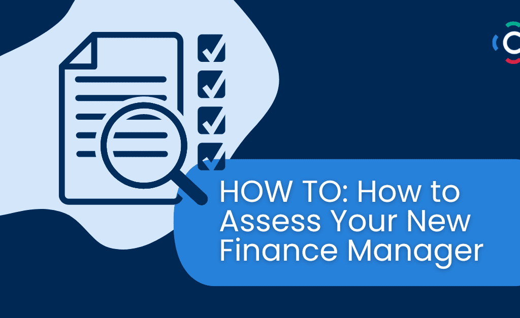 How to assess your new finance manager
