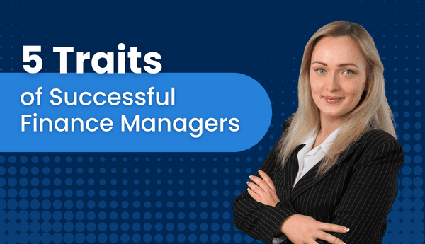 5 traits of successful finance managers