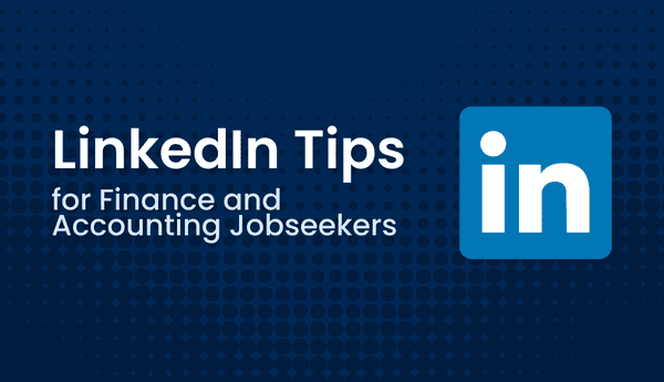 best linkedin tips for finance and accounting jobseekers