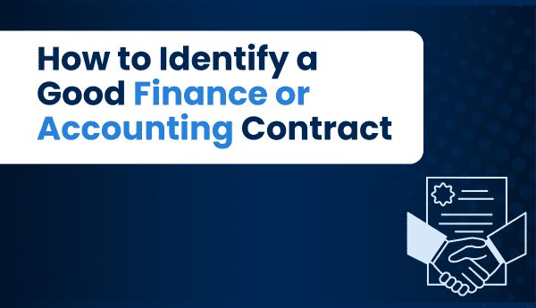 How to Identify a Good Finance or Accounting Contract