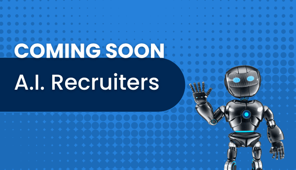 Coming Soon... AI Recruiters