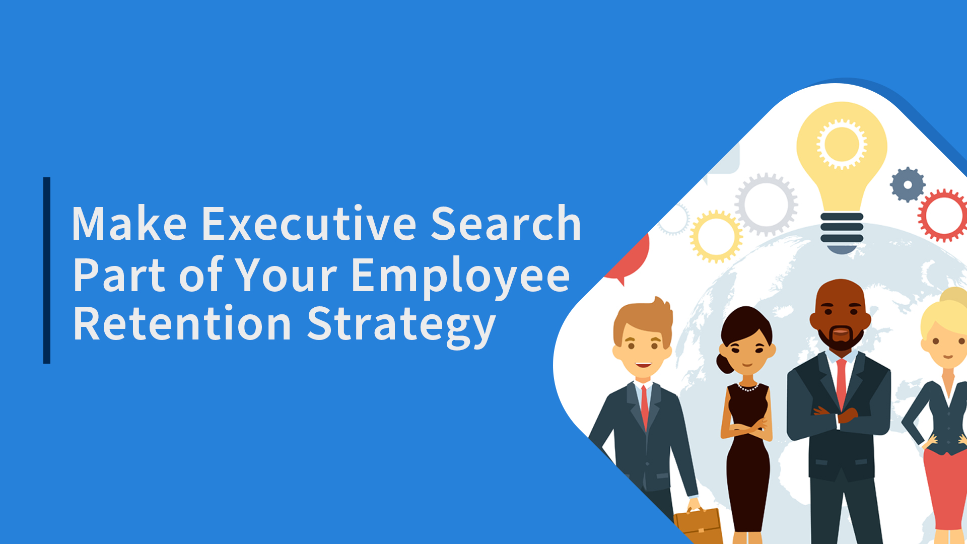 Make Executive Search Part of Your Employee Retention Strategy ...