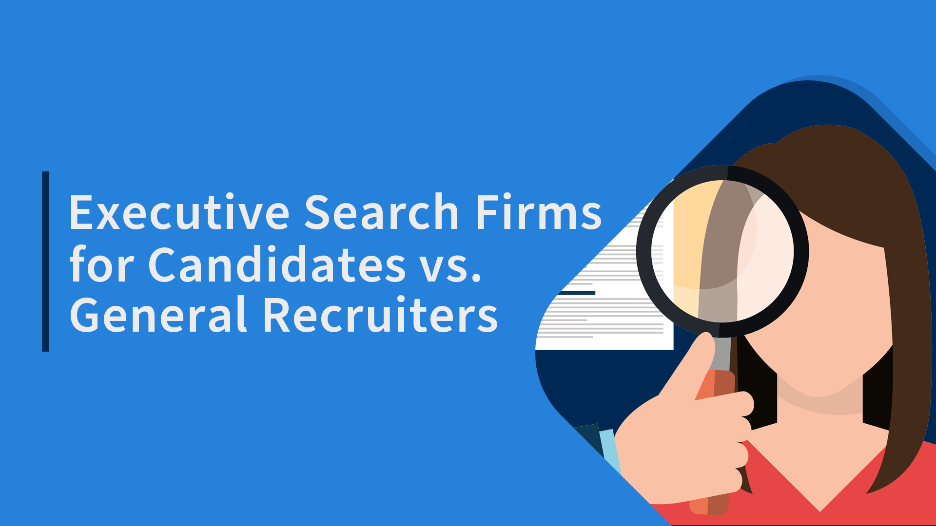 executive-search-firms-for-candidates-vs-general-recruiters