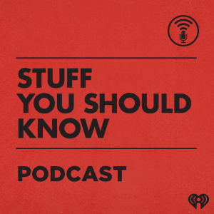 stuff you should know podcast