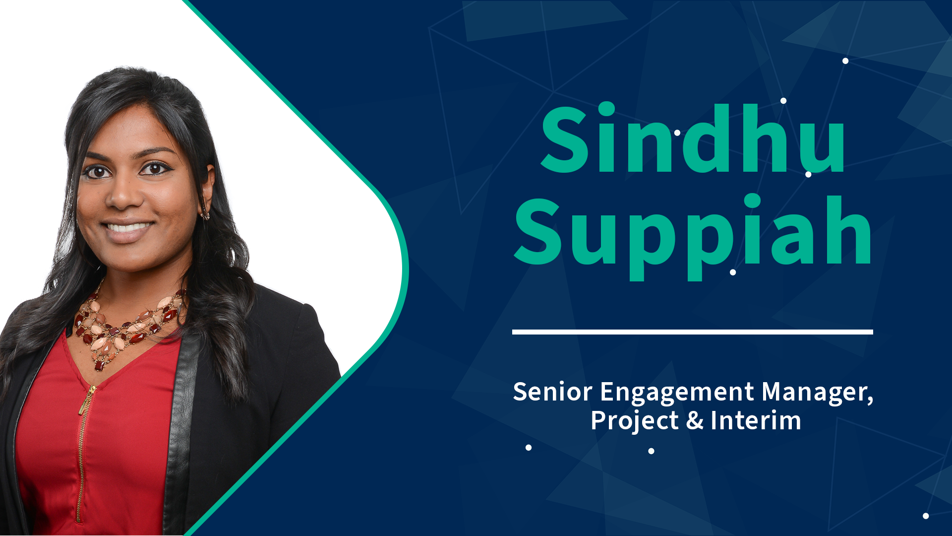 Sindhu Suppiah Senior Engagement Manager Project & Interim