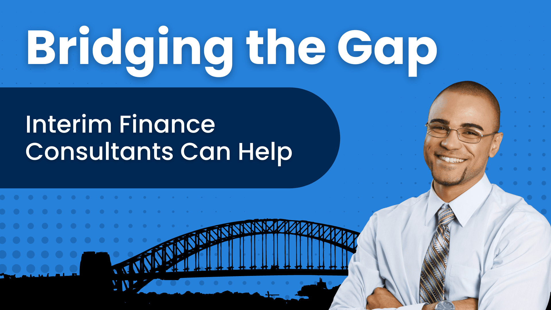Interim Finance Consultants Bridge the Gap