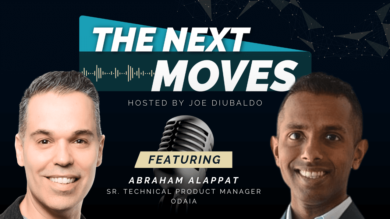 The Next Moves with Abraham Alappat